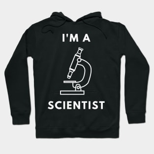 I am a Scientist - Microscope Hoodie